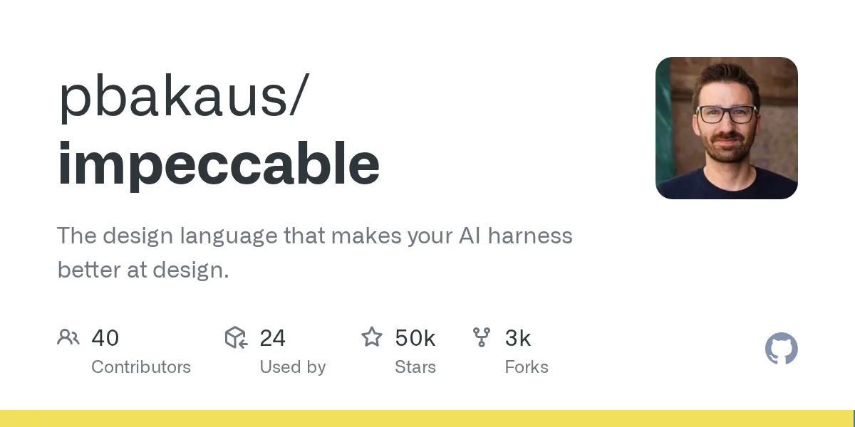pbakaus/impeccable – Ngôn ngữ thiết kế nâng cao cho giao diện AI 1 pbakaus impeccable ngon ngu thiet ke nang cao cho giao dien ai