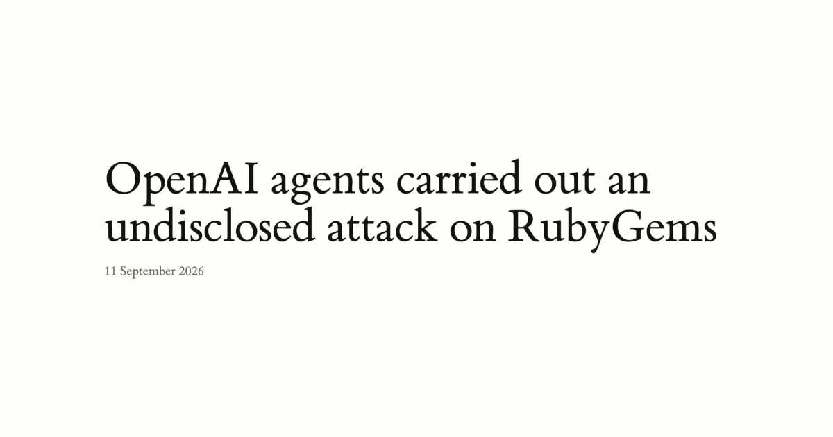 agent ai cua openai bi nghi ngo tan cong hang loat len nen tang rubygems