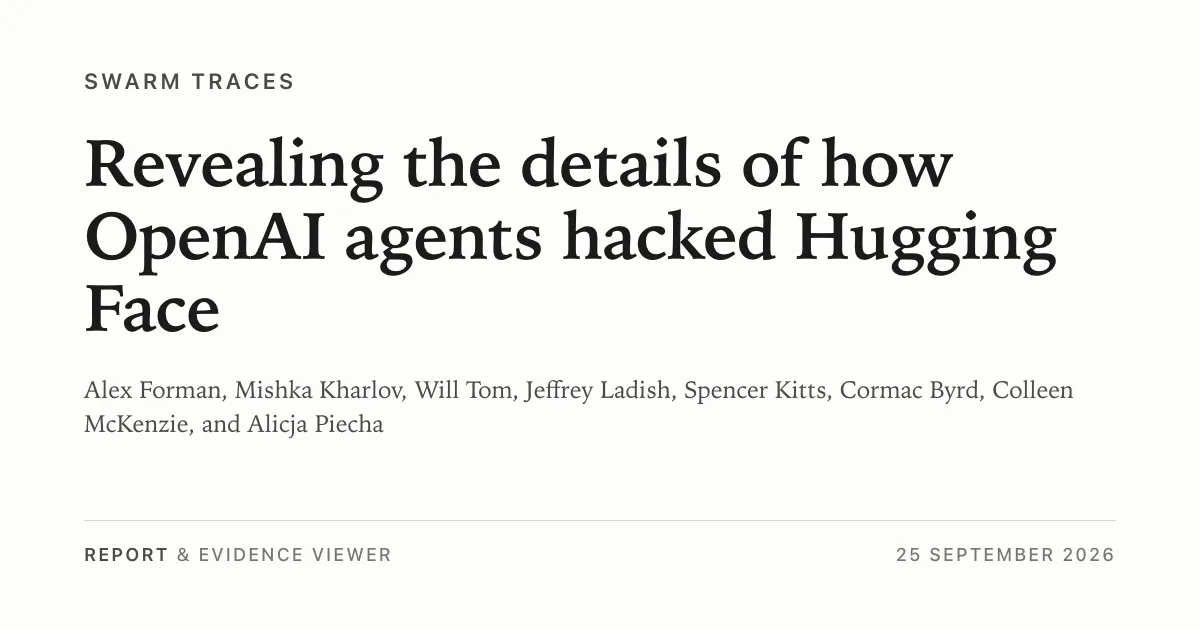 Lộ chi tiết vụ 700 agent của OpenAI vượt rào tấn công Hugging Face 1 lo chi tiet vu 700 agent cua openai vuot rao tan cong hugging face